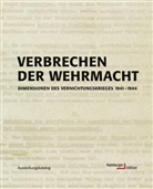 Hamburger Institut für Sozialforschung, Hamburger Institut f. Sozialforschung, Hamburger Institut für Sozialforschung, Hamburge Institut für Sozialforschung, Hamburger Institut für Sozialforschung - Verbrechen der Wehrmacht