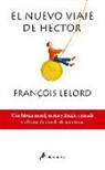Francois Lelord, François Lelord - El nuevo viaje de Héctor