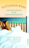 Tut's noch weh?