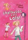Isabel Abedi, Dagmar Henze - ¡Aplausos para Lola!