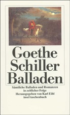 Goeth, Johann Wolfgang vo Goethe, Schiller, Friedric Schiller, Friedrich Schiller, Friedrich vo Schiller... - Balladen