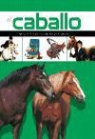 El caballo : características, educación y cuidado