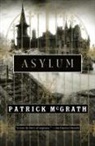 Patrick Mcgrath - Asylum