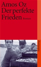 Amos Oz - Der perfekte Frieden