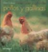 Chris Graham - ELECCIÓN Y CRÍA DE POLLOS Y GALLINAS