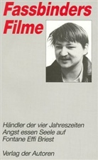 Rainer W Fassbinder, Rainer W. Fassbinder, Rainer Werner Fassbinder, Michae Töteberg, Michael Töteberg - Fassbinders Filme, 7 Bde. - 3: Fassbinders Filme Band 3