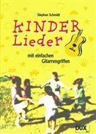 Stephan Schmidt - Kinderlieder mit einfachen Gitarrengriffen
