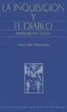 María Jesús Torquemada Sánchez - La inquisición y el diablo : supersticiones en el siglo XVIII