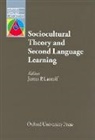 James P Lantolf, James P. Lantolf, James P. Lantolf - Sociocultural Theory and Second Language Learning