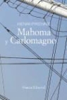Henri Pirenne - Mahoma y Carlomagno