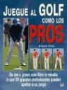 Edward Craig - JUEGUE AL GOLF COMO LOS PROS
