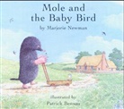 Patrick Benson, Marjorie Newman, Patrick Benson - Mole and the Baby Bird