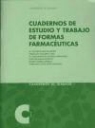 María Adolfina Ruiz Martínez, María Adolfina . . . [et al. ] Ruiz Martínez - Cuaderno de estudio y trabajo de formas farmacéuticas