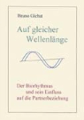 Bruno Giebat - Auf gleicher Wellenlänge