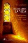 Lucía Caram Padilla - Celebramos la vida : contemplando y predicando, 1206-2006