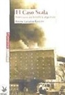 Xavier Cañadas Gascón - El caso Scala : terrorismo de Estado y algo más