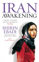 Shirin Ebadi, Azadeh Moaveni - Iran Awakening
