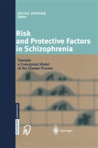 Hein Häfner, Heinz Häfner - Risk and Protective Factors in Schizophrenia