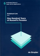 Godehar Link, Godehard Link - One Hundred Years of Russell´s Paradox; .
