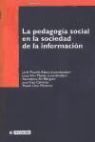 Assumpció Pié Balaguer, Assumpció . . . [et al. ] Pié Balaguer, Juan Sáez Carreras, Xavier Úcar - La pedagogía social en la sociedad de la información