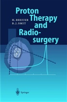 Han Breuer, Hans Breuer, Berend J Smit, Berend J. Smit - Proton Therapy and Radiosurgery