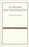 Carlos Fuentes - La Region Mas Transparente