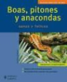 Dieter Schmidt - Boas, pitones y anacondas