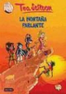 Tea Stilton - La montaña parlante