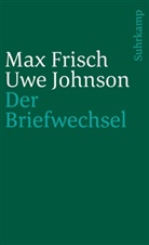 Max Frisch, Uw Johnson, Uwe Johnson, Eberhar Fahlke, Eberhard Fahlke - Der Briefwechsel. 1964-1983