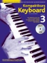Kenneth Baker - Kompaktkurs Keyboard - Bd. 3: Kompaktkurs Keyboard, m. Audio-CD. Bd.3