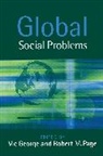 George, Professor Vic Page George, Vic George, Vic Page George, Victor Page George, Robert Page... - Global Social Problems