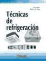 Luis Jutglar Banyeras, Ángel Luis Miranda - Técnicas de refrigeración