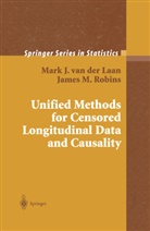 M. J. Laan, Mark J van de Laan, Mark J van der Laan, Mark J. Van Der Laan, J. Robins, James Robins... - Unified Methods for Censored Longitudinal Data and Causality