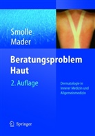 Frank H Mader, Frank H. Mader, Frank Herbert Mader, Jose Smolle, Josef Smolle - Beratungsproblem Haut