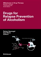 F Mann, F Mann, Karl Mann, Karl F. Mann, Raine Spanagel, Rainer Spanagel - Drugs for Relapse Prevention of Alcoholism