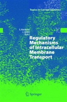 Jäntti, Jäntti, J. Jäntti, Jussi Jäntti, S. Keränen, Sirkk Keränen... - Regulatory Mechanisms of Intracellular Membrane Transport