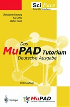 Christophe Creutzig, Christopher Creutzig, Ka Gehrs, Kai Gehrs, Walter Oevel - Das MuPAD Tutorium