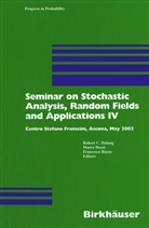Robert Dalang, Robert C. Dalang, M. Dozzi, Marc Dozzi, Marco Dozzi, R. Dulang... - Seminar on Stochastic Analysis, Random Fields and Applications IV. Pt.4