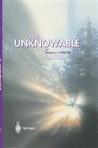 Gregory J Chaitin, Gregory J. Chaitin - The Unknowable