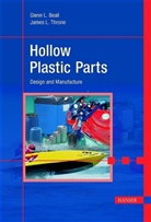 Glen Beall, Glenn Beall, Glenn L. Beall, James L Throne, James L. Throne - Hollow Plasic Parts
