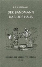 E T A Hoffmann, E.T.A. Hoffmann, Ernst Th. A. Hoffmann, Ernst Theodor Amadeus Hoffmann - Der Sandmann / Das öde Haus