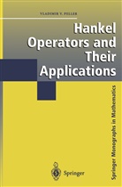 Vladimir Peller, Vladimir V. Peller, Vladimir Peller - Hankel Operators and Their Applications