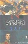 Andrew Roberts - Napoleón y Wellington