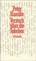 Peter Handke - Versuch über die Jukebox