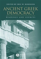 Robinson, Clive Ed. Robinson, Eric W. Robinson, Eric W. (Harvard University) Robinson, EW Robinson, Eric W Robinson... - Ancient Greek Democracy