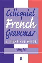 Ball, Rodney Ball, Ball Rodney - Colloquial French Grammar