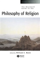 Mann, W Mann, William Mann, William E. Mann, William E. (Marsh Professor of Intellectual Mann, William E Mann... - Blackwell Guide to the Philosophy of Religion