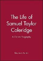 R Ashton, Rosemary Ashton, Rosemary (University College Ashton, Claude Rawson - Life of Samuel Taylor Coleridge