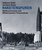 Volkhar Bode, Volkhard Bode, Volkhard  Kaiser Bode, Gerhard Kaiser, Christian Thiel, Christian Thiel - Raketenspuren
