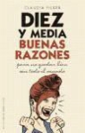 Claudia Filker - DIEZ Y MEDIA BUENAS RAZONES para no quedar bien con todo el mundo